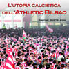 La utopía futbolística del Athletic Bilbao
